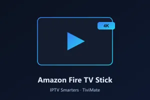 IPTV Canada setup on Amazon Fire TV Stick with TiviMate and IPTV Smarters apps